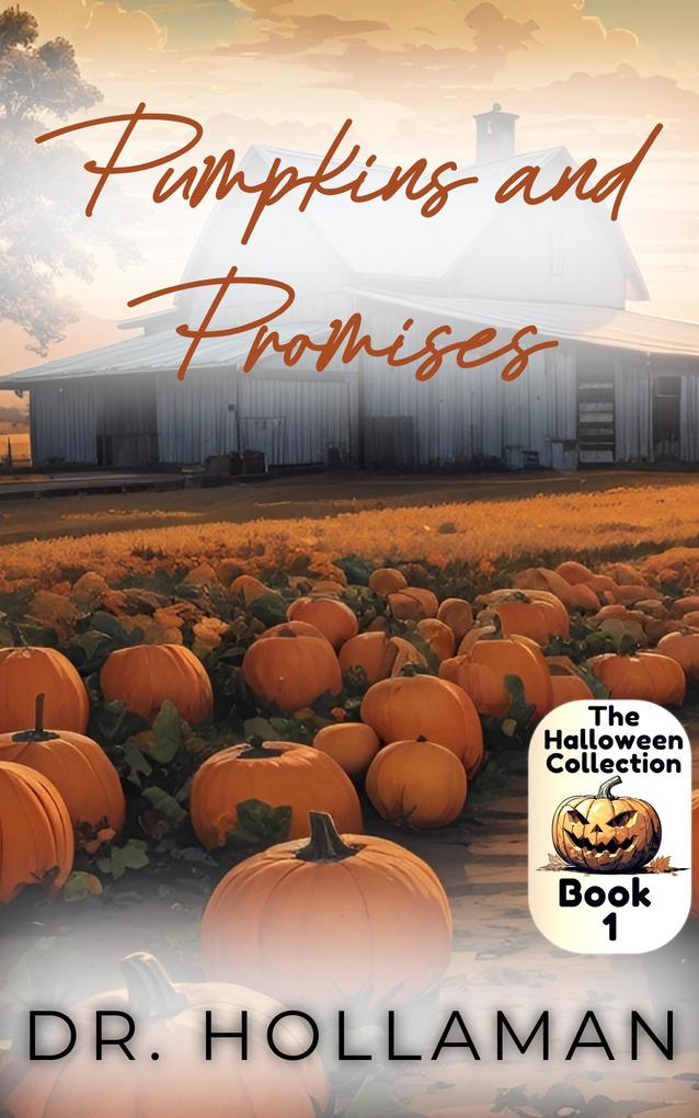 Pumpkins and Promises (The Halloween Collection)