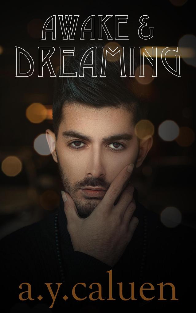 Awake & Dreaming