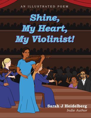 Shine My Heart My Violinist!