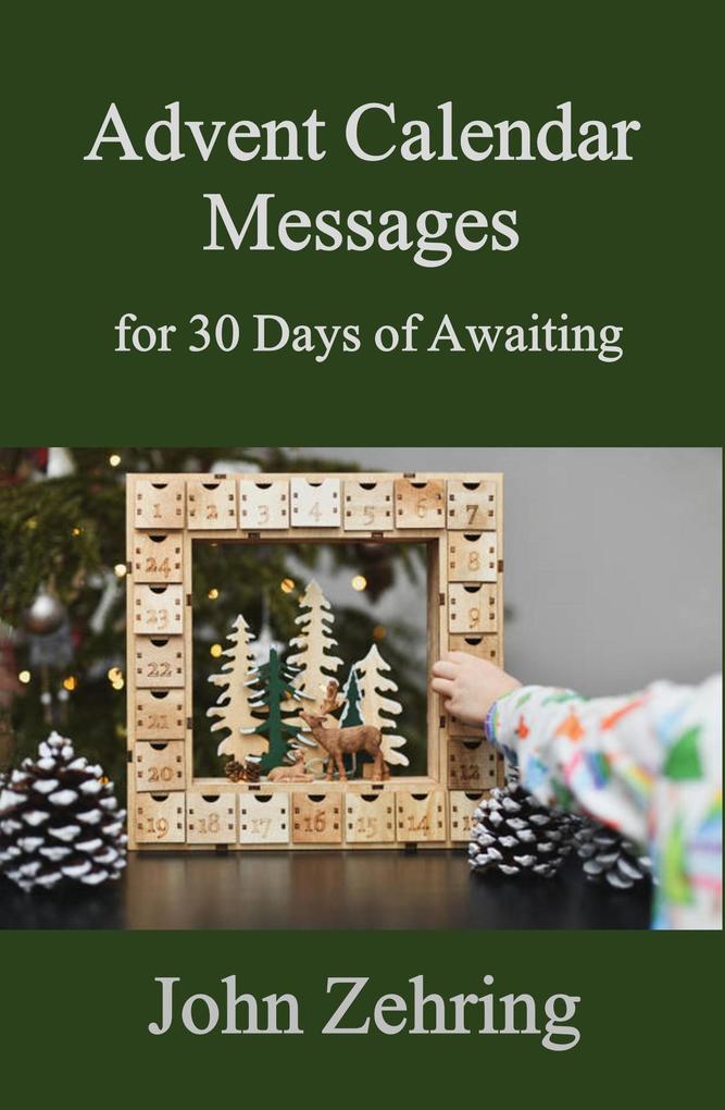 Advent Calendar Messages for 30 Days of Awaiting