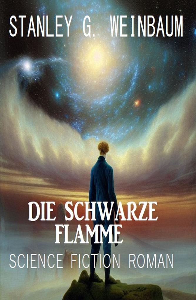 Die Schwarze Flamme: Science Fiction Roman