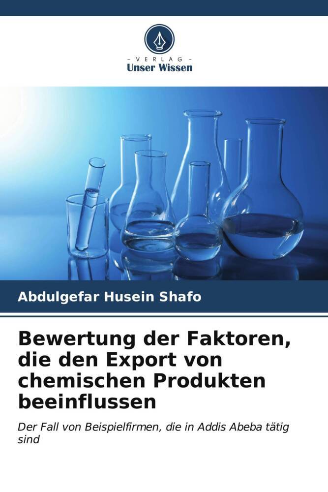 Bewertung der Faktoren die den Export von chemischen Produkten beeinflussen