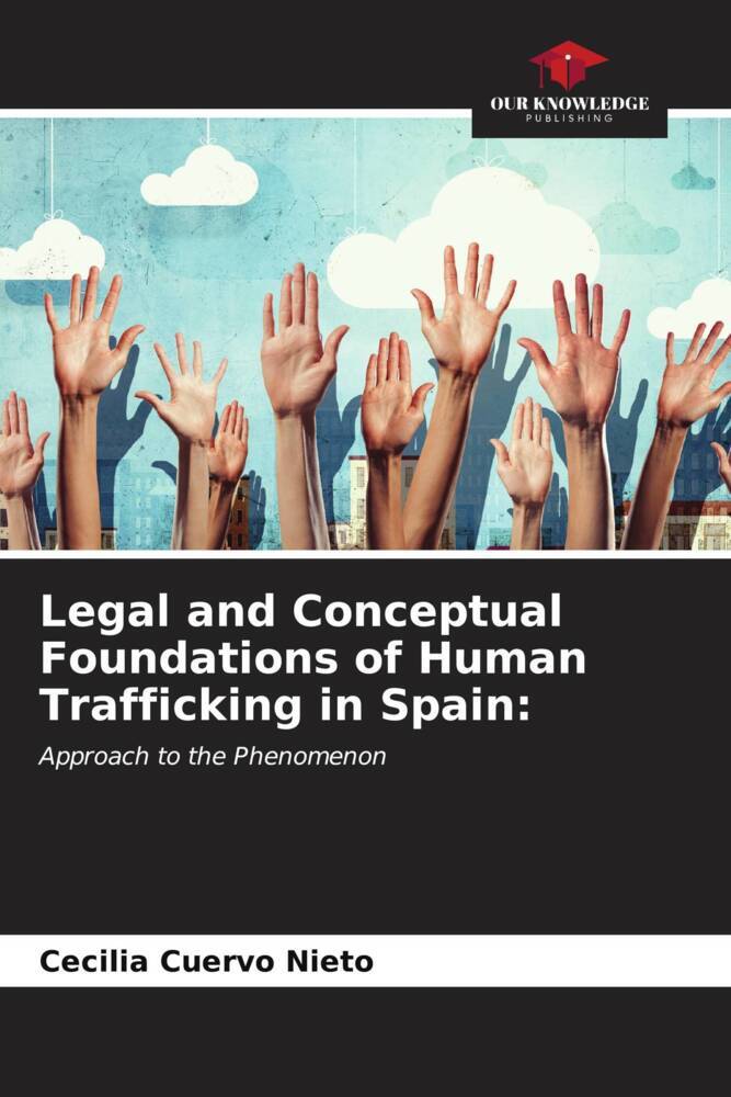 Legal and Conceptual Foundations of Human Trafficking in Spain: