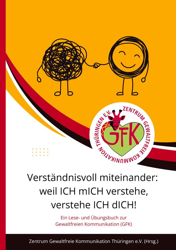 Verständnisvoll miteinander: weil ICH mICH verstehe verstehe ICH dICH!