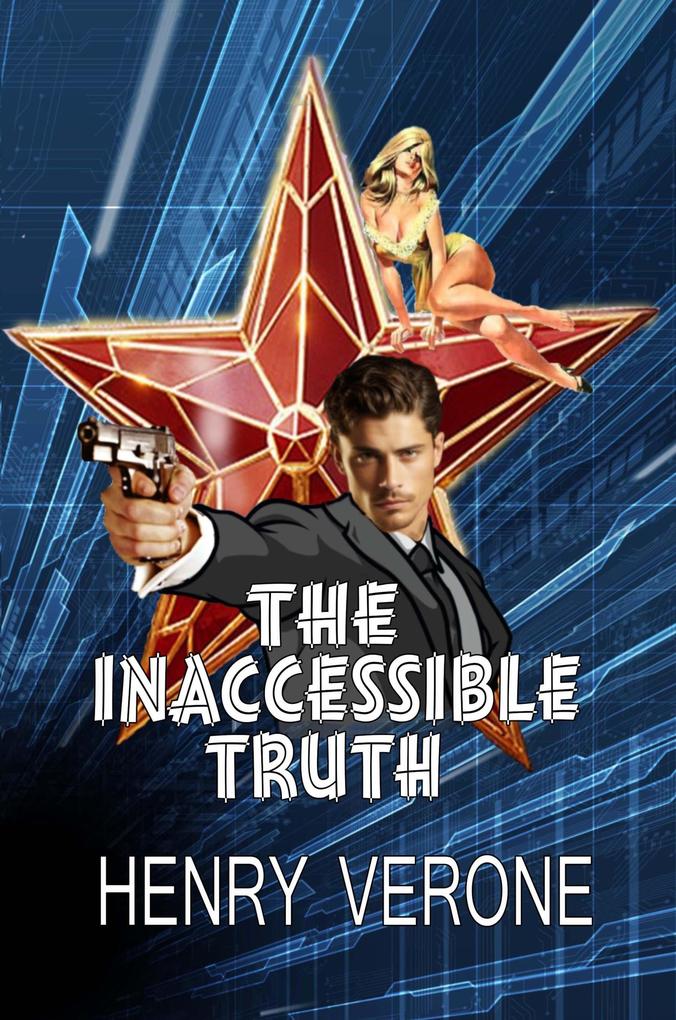 The inaccessible truth (The spies are humans too #1)