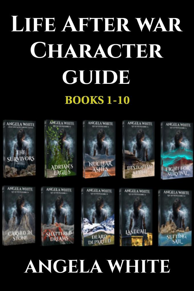 Life After War Character Guide: Books 1-10