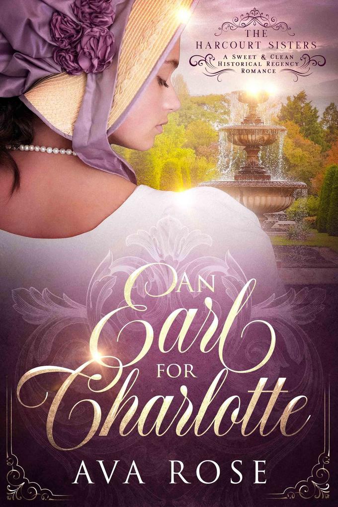 An Earl for Charlotte (The Harcourt Sisters #1)