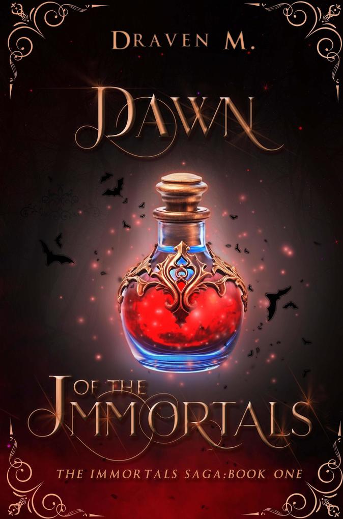 Dawn of the Immortals (The Immortals Saga #1)