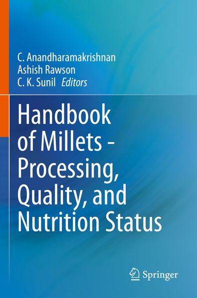 Handbook of Millets - Processing Quality and Nutrition Status