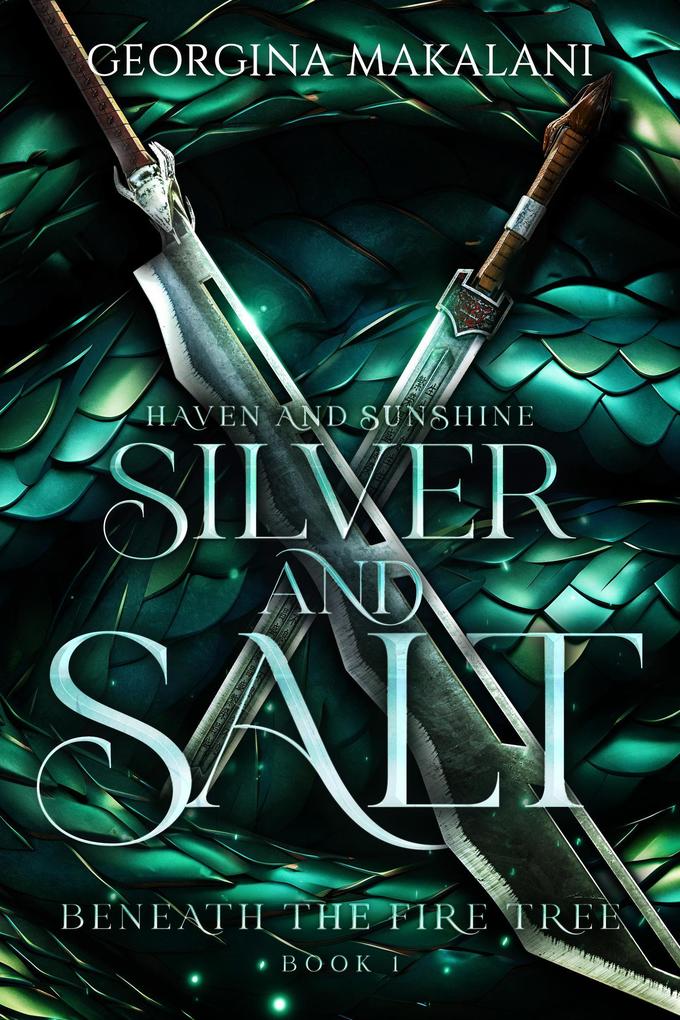 Silver and Salt (Beneath the Fire Tree #1)