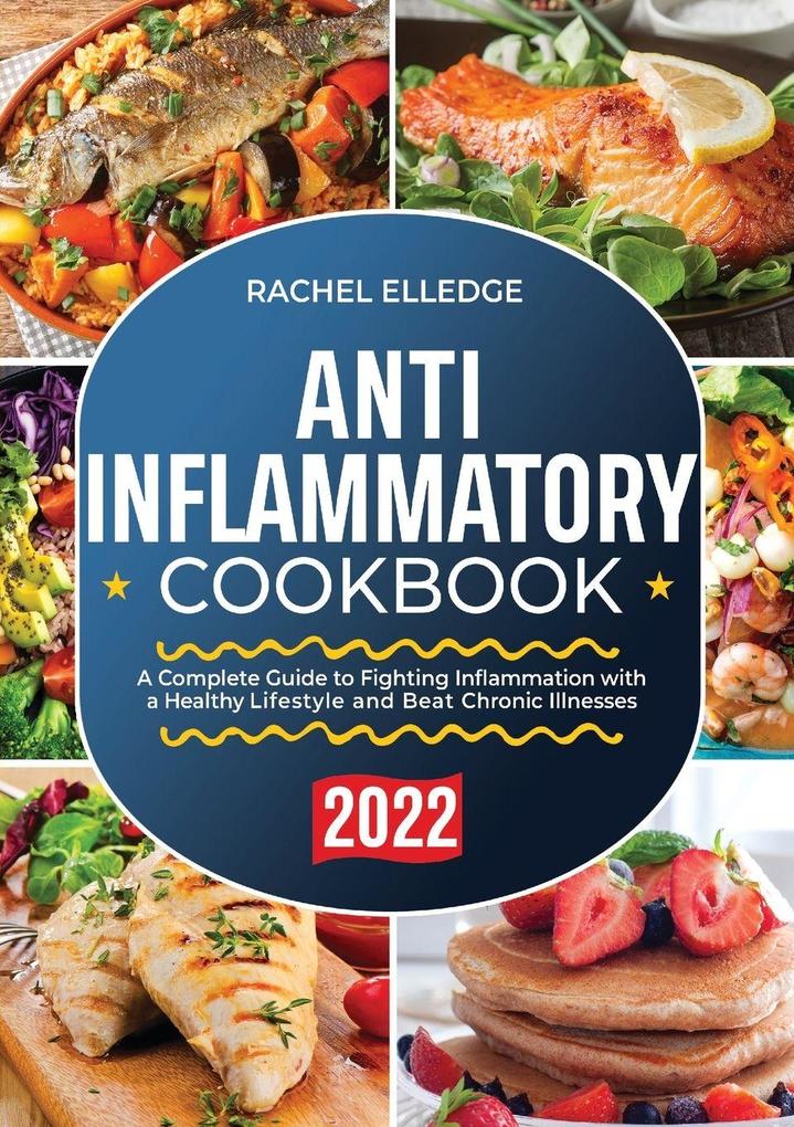 Anti-Inflammatory Diet for Beginners 2022