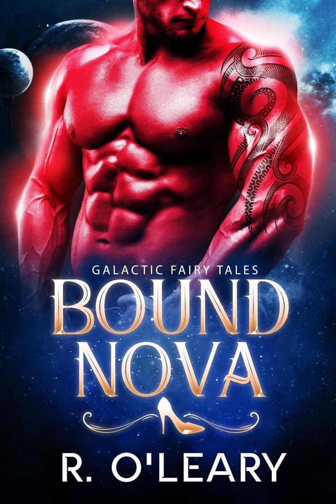 Bound Nova (Galactic Fairy Tales #3)