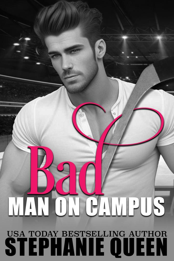 Bad Man on Campus (Big Men on Campus #3)