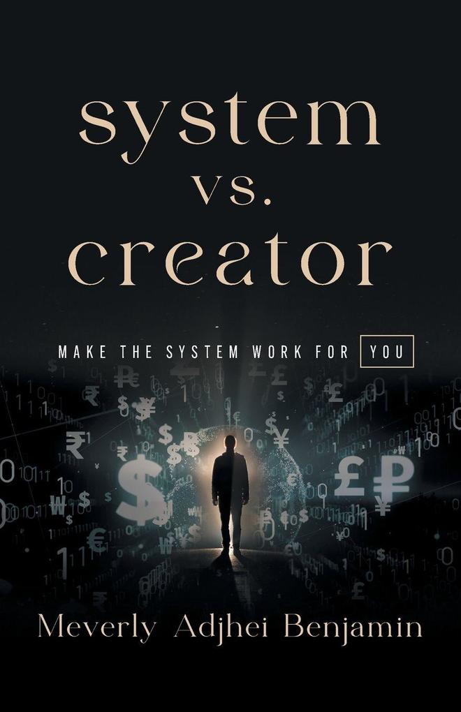 System vs. Creator