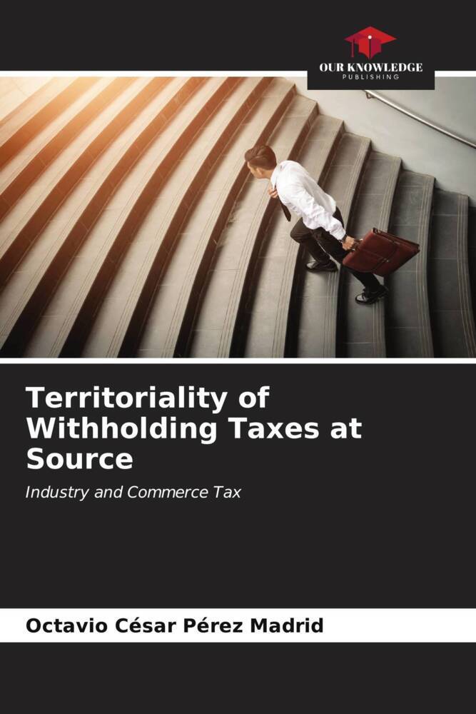 Territoriality of Withholding Taxes at Source