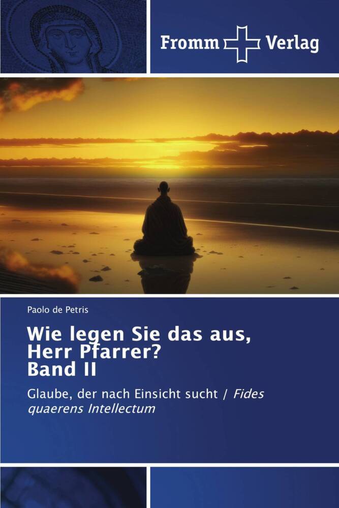 Wie legen Sie das aus Herr Pfarrer? Band II