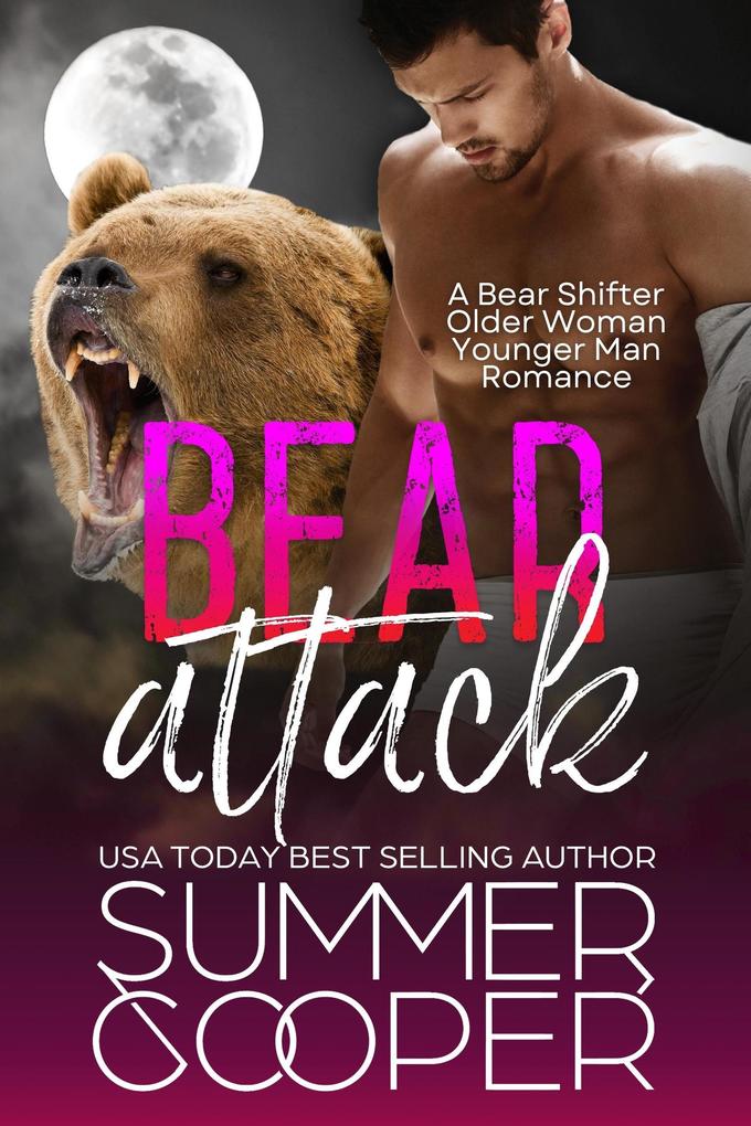 Bear Attack: A Bear Shifter Older Woman Younger Man Romance