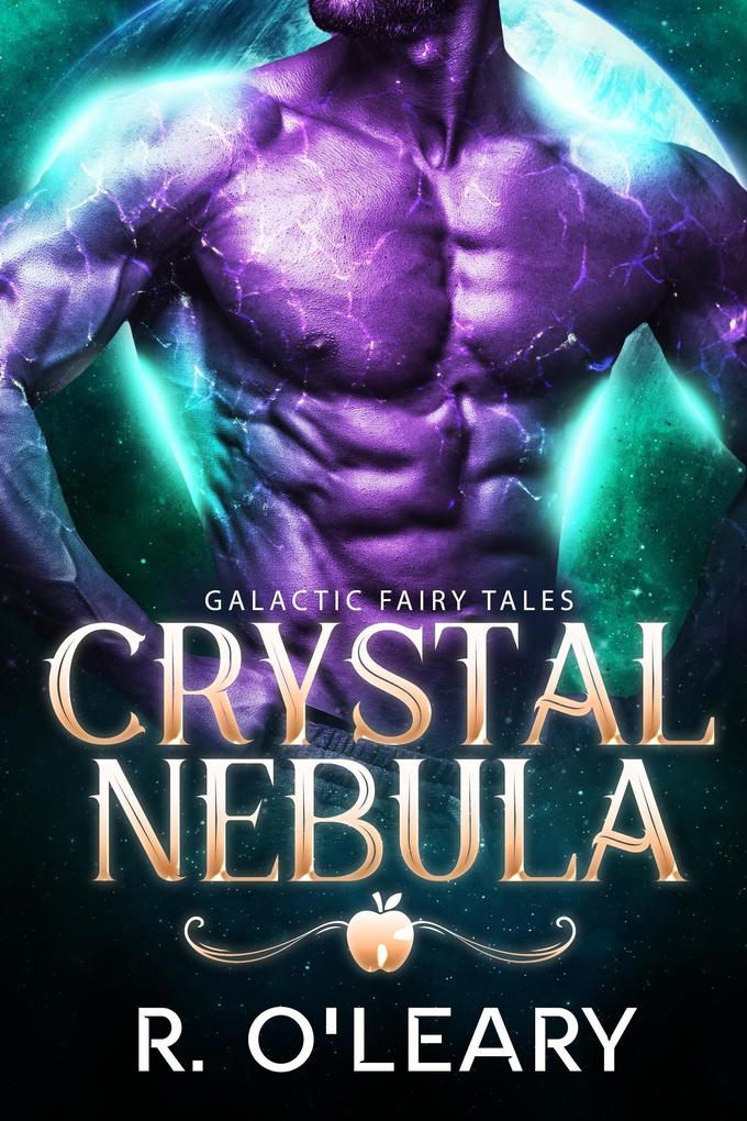 Crystal Nebula (Galactic Fairy Tales #2)