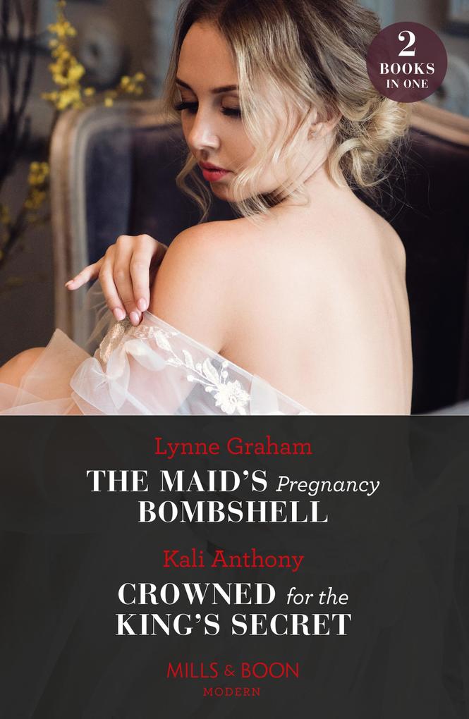 The Maid‘s Pregnancy Bombshell / Crowned For The King‘s Secret