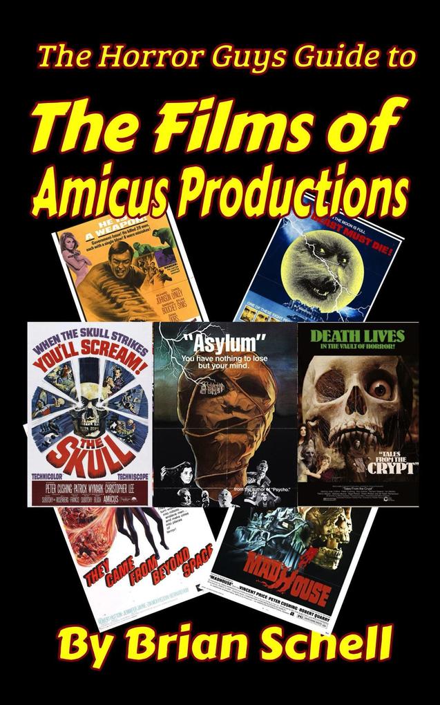 The Horror Guys Guide to the Films of Amicus Productions (HorrorGuys.com Guides #8)