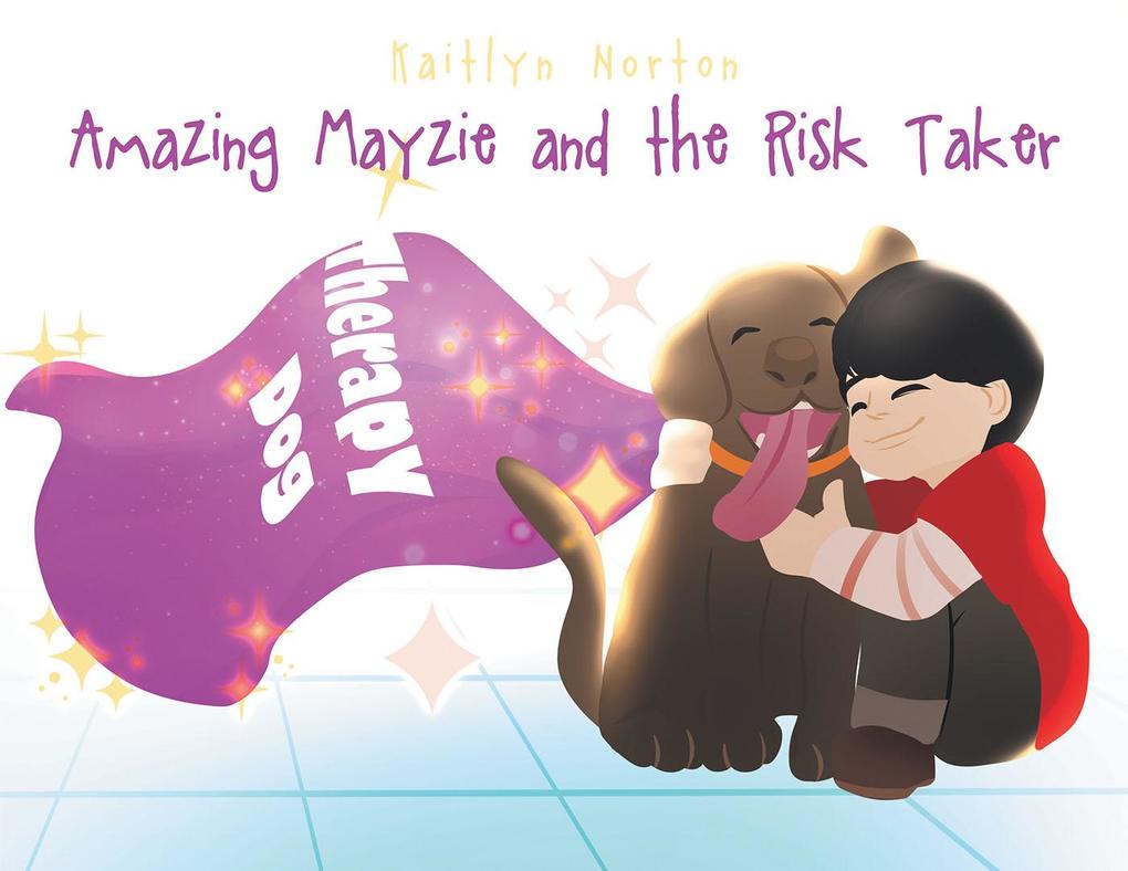 Amazing Mayzie and the Risk Taker