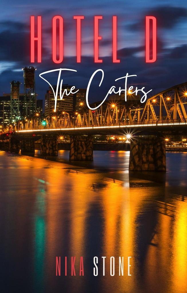 Hotel D: The Carters (Hotel D Contemporary Romance Collections #2)