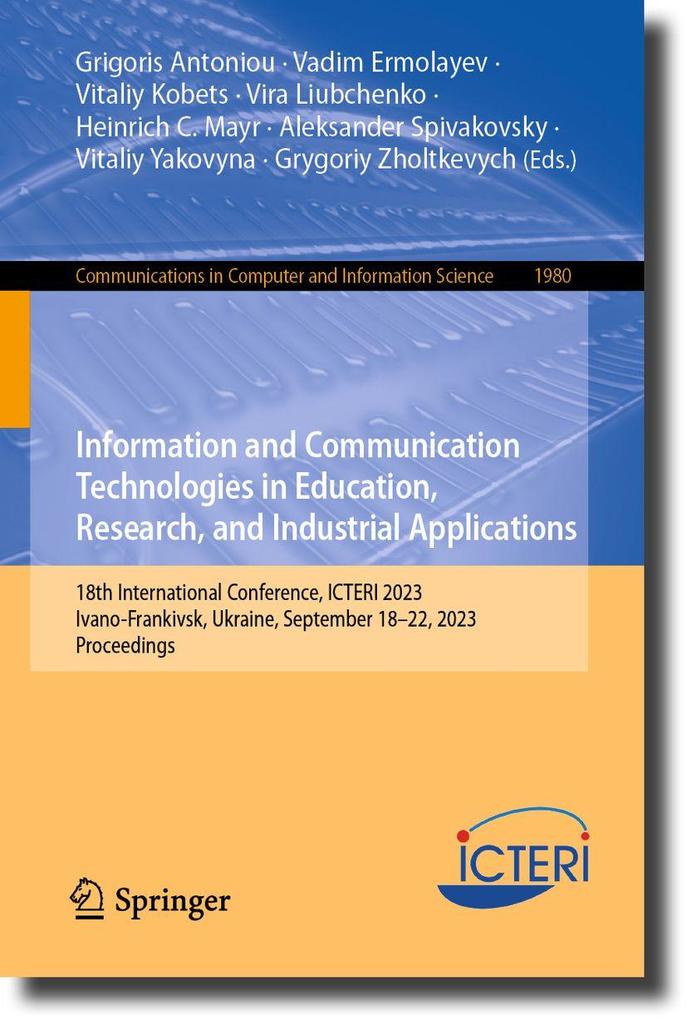 Information and Communication Technologies in Education Research and Industrial Applications
