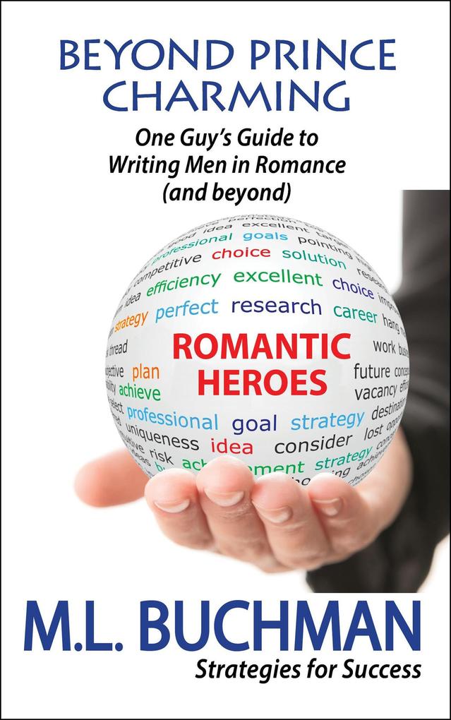 Beyond Prince Charming: One Guy‘s Guide to Writing Men in Romance (and Beyond)