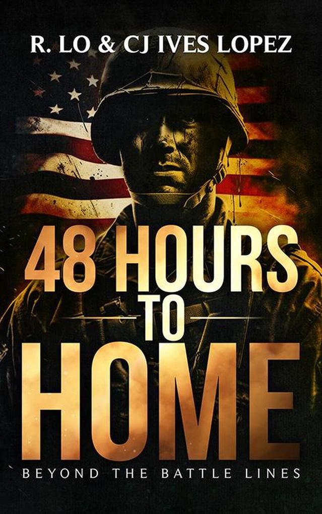 48 Hours to Home (In The Line of Duty #9)
