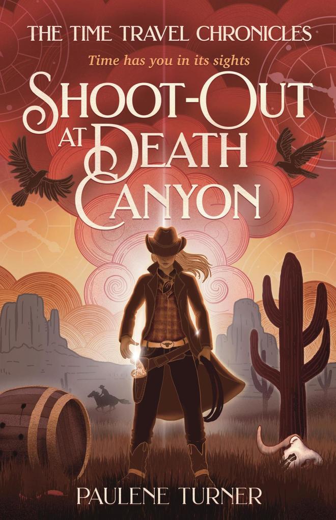 Shoot-out at Death Canyon (The Time Travel Chronicles #3)