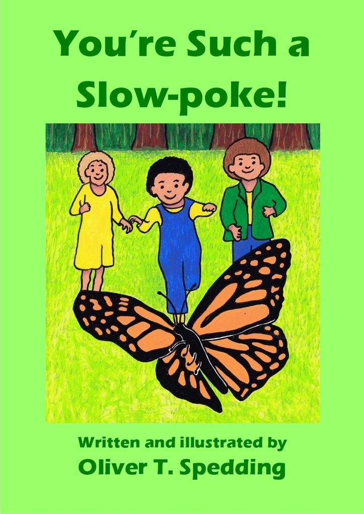You‘re Such a Slow-poke! (Children‘s Picture Books #32)