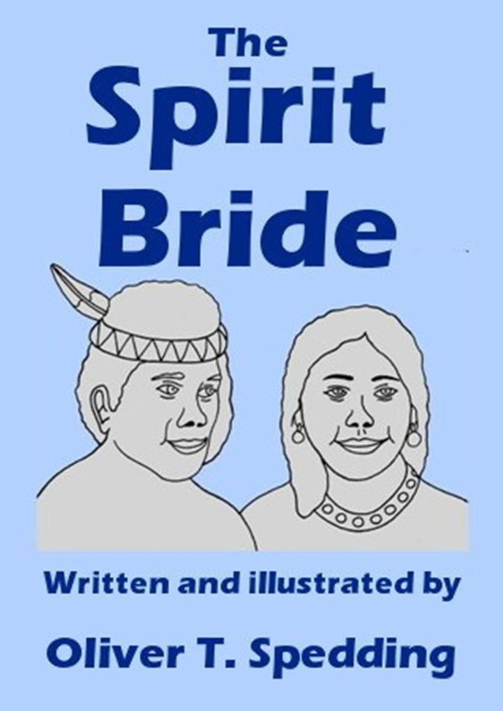 The Spirit Bride (Children‘s Picture Books #28)