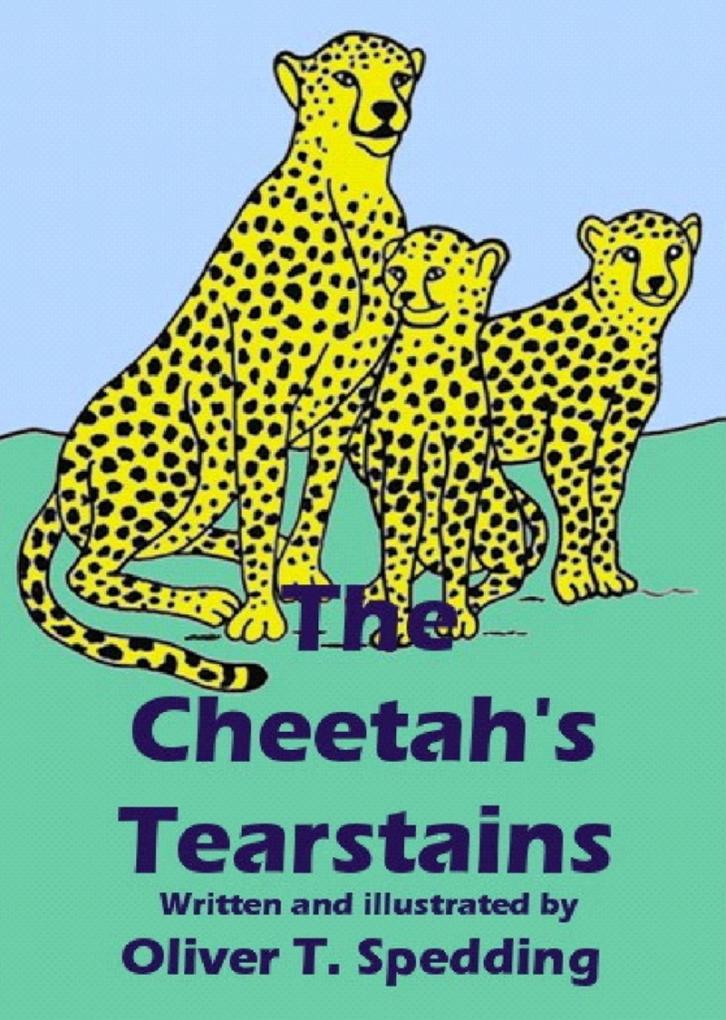 The Cheetah‘s Tearstains (Children‘s Picture Books #23)
