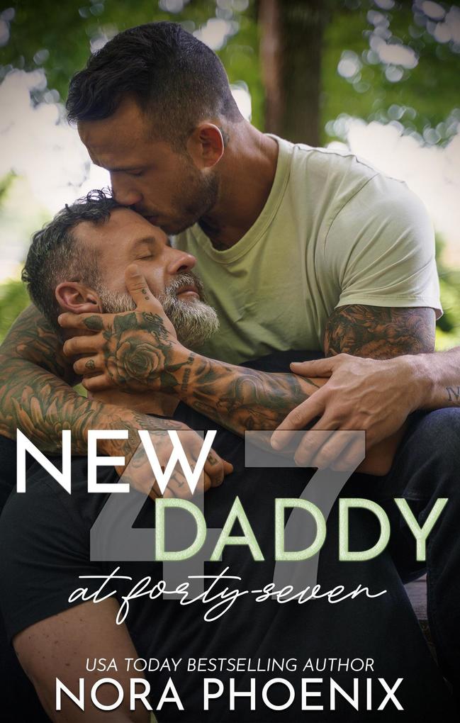 New Daddy at Forty-Seven (Forty-Seven Duology #2)