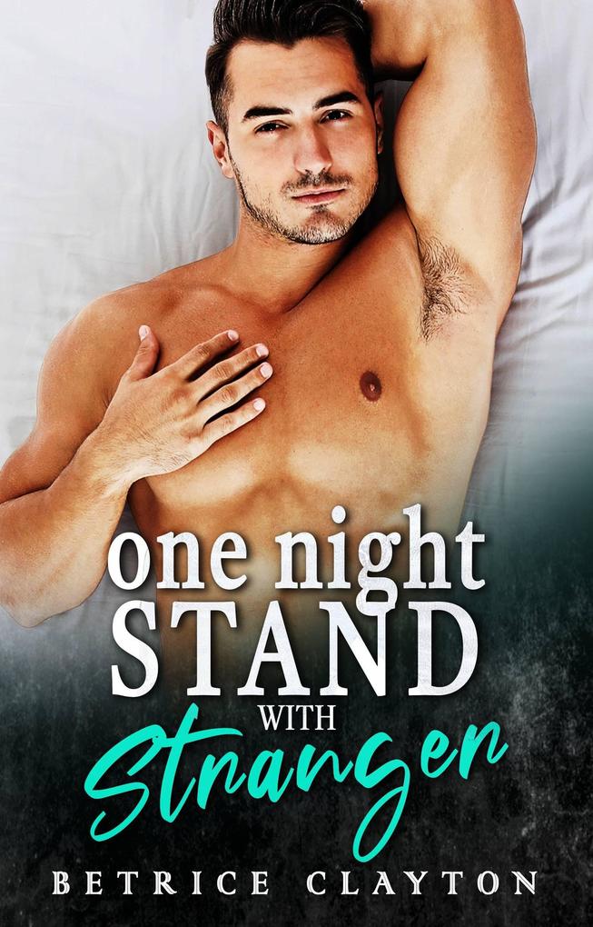 One Night Stand With A Stranger