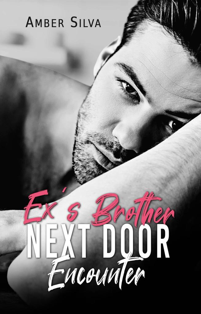 Ex‘s Brother Next Door Encounter