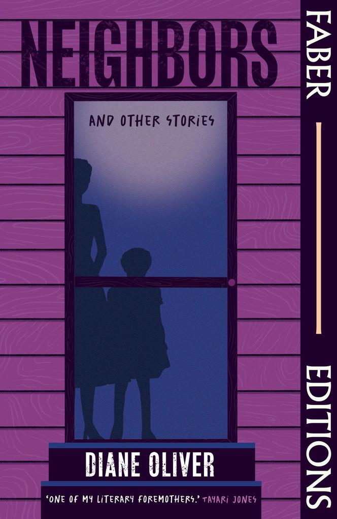 Faber And Faber Ltd. Neighbors And Other Stories (Faber Editions)