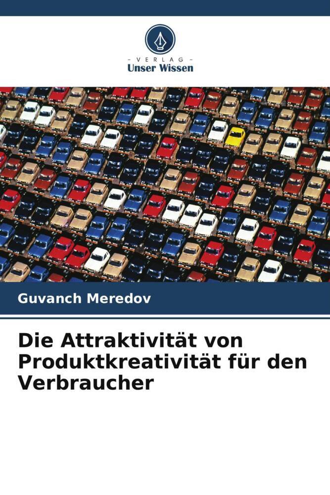Die Attraktivität von Produktkreativität für den Verbraucher