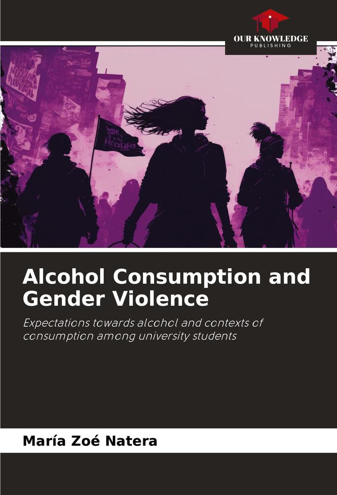 Alcohol Consumption and Gender Violence