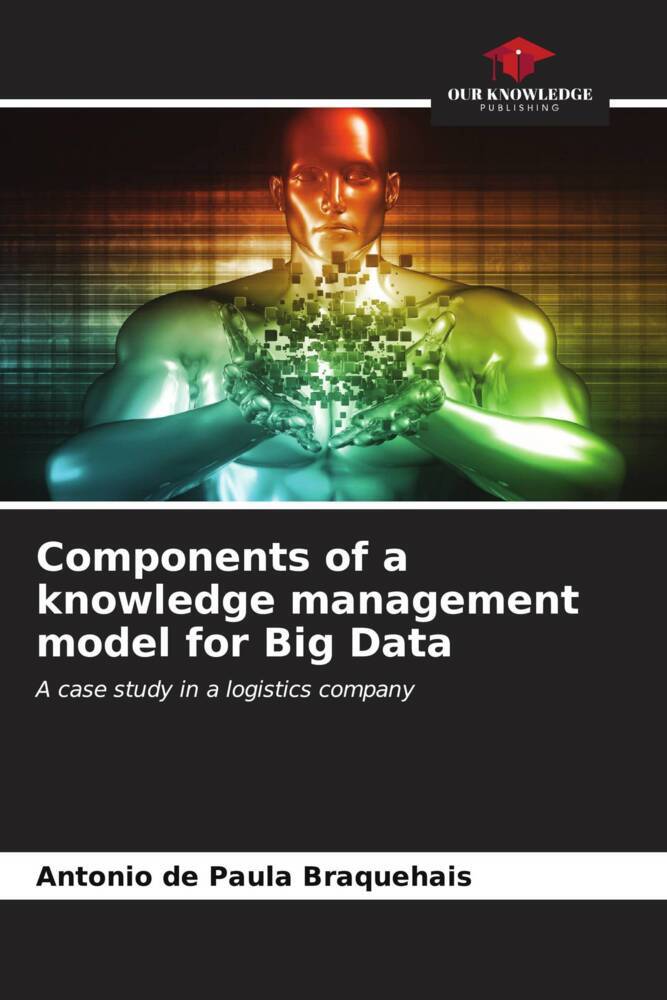 Components of a knowledge management model for Big Data