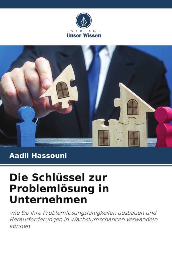 Die Schlüssel zur Problemlösung in Unternehmen
