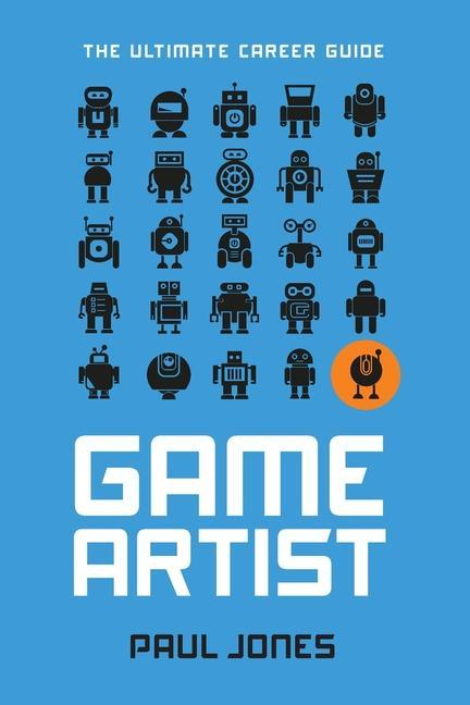 Game Artist: The Ultimate Career Guide