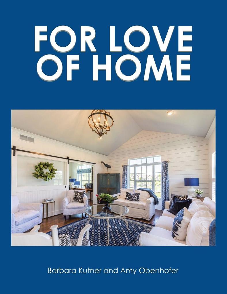 FOR LOVE OF HOME