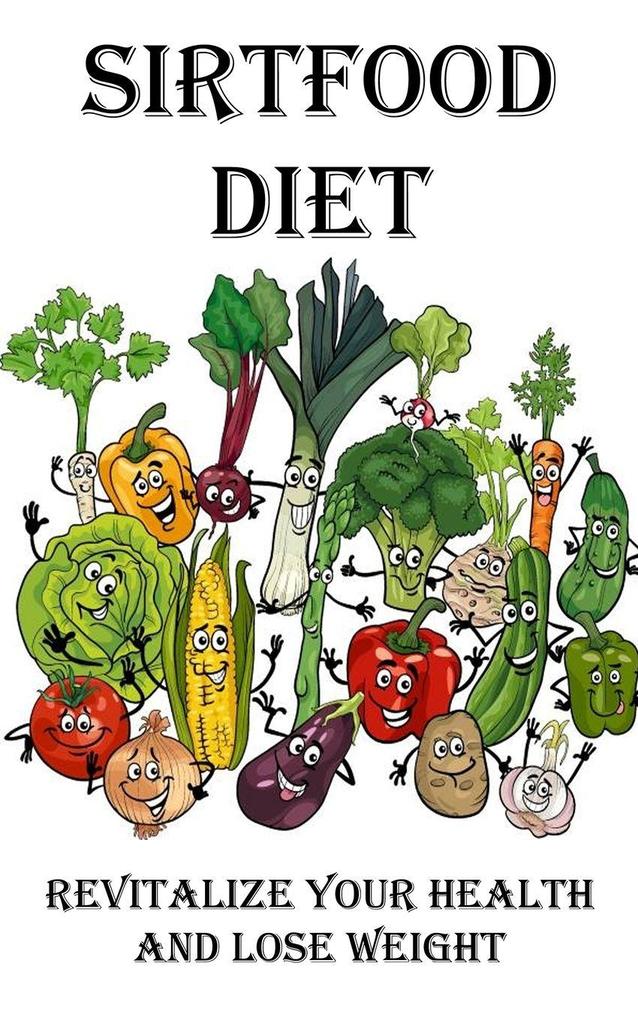 Sirtfood Diet