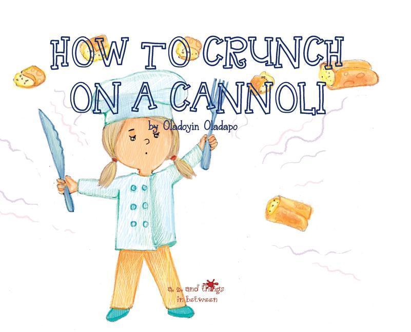 A Z and Things in Between: How to Crunch on a Cannoli