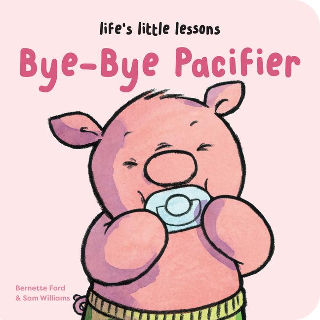 Life‘s Little Lessons: Bye-Bye Pacifier