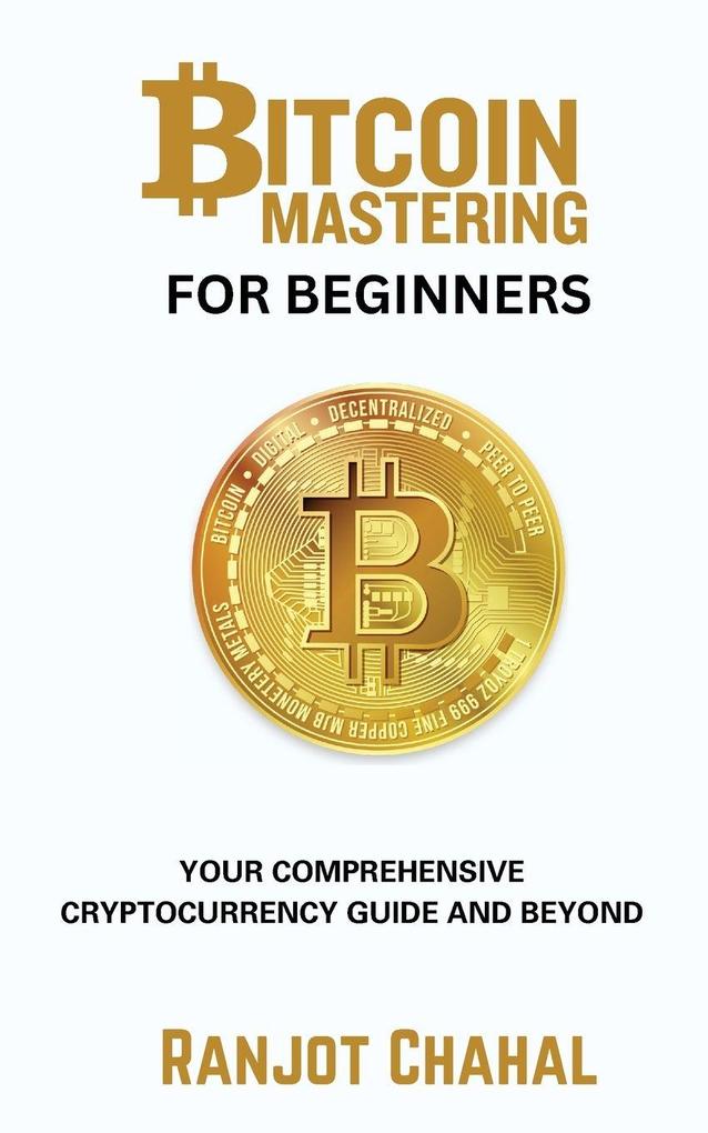 Bitcoin Mastering for Beginners