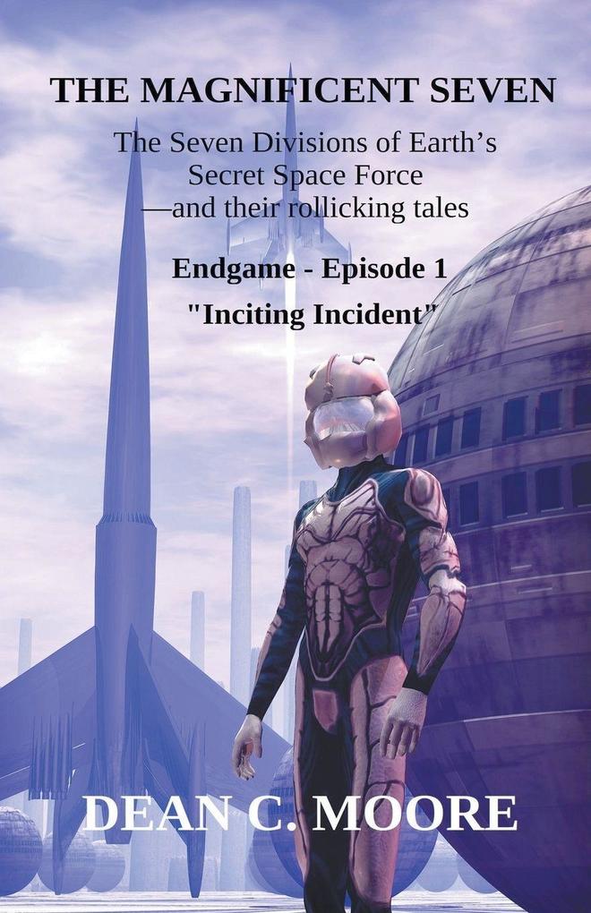Endgame - Episode 1 - 'Inciting Incident'
