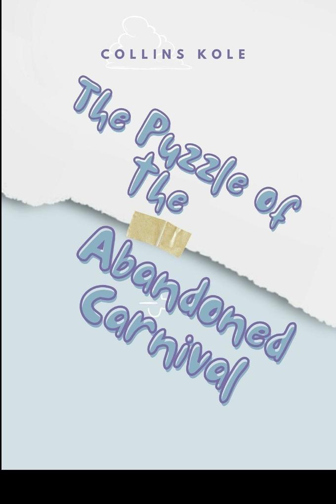 The Puzzle of the Abandoned Carnival