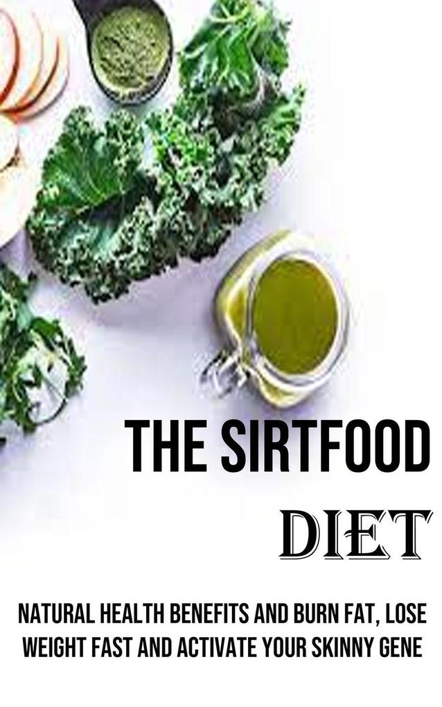 The Sirtfood Diet